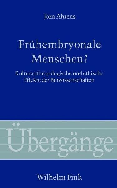 Frühembryonale Menschen? - Jörn Ahrens