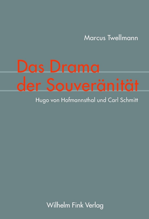 Das Drama der Souveränität - Marcus Twellmann