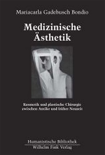 Medizinische Ästhetik - Mariacarla Gadebusch Bondio, Mariacarla Gadebusch Bondio