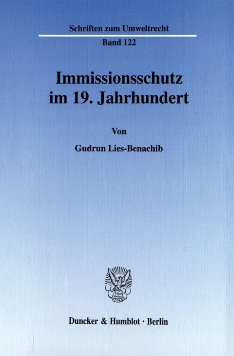 Immissionsschutz im 19. Jahrhundert. - Gudrun Lies-Benachib