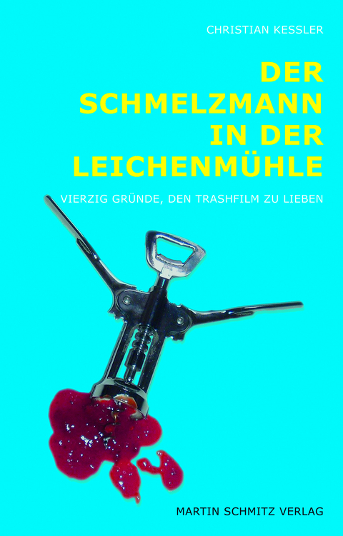 Der Schmelzmann in der Leichenmühle - Christian Keßler