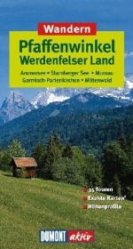 Wandern im Pfaffenwinkel und Werdenfelser Land - Wilfried Bahnmüller