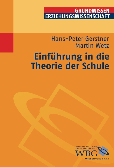 Einführung in die Theorie der Schule - Hans P Gerstner, Martin Wetz