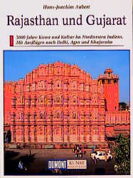 Rajasthan und Gujarat - Hans J Aubert