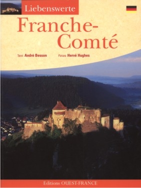 Liebenswerte Franche-Comté - André Besson