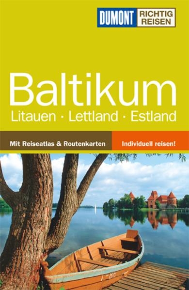 DuMont Richtig Reisen Reiseführer Baltikum, Litauen, Lettland, Estland - Christiane Bauermeister, Eva Gerberding, Jochen Könnecke, Christian Nowak