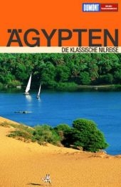 Ägypten - Die klassische Nilreise - Hans G Semsek
