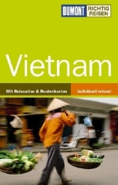 DuMont Richtig Reisen Reiseführer Vietnam - Martin H Petrich