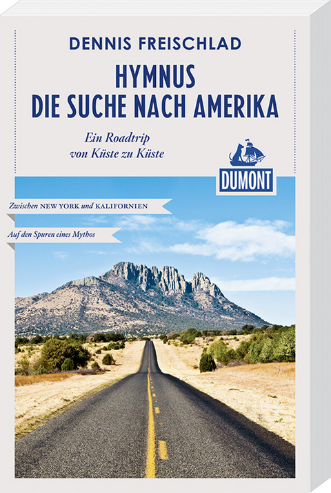 Hymnus - Die Suche nach Amerika (DuMont Reiseabenteuer) - Dennis Freischlad