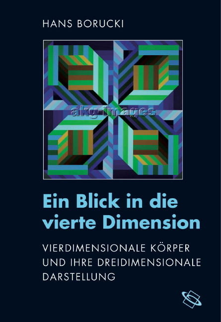 Ein Blick in die vierte Dimension - Hans Borucki