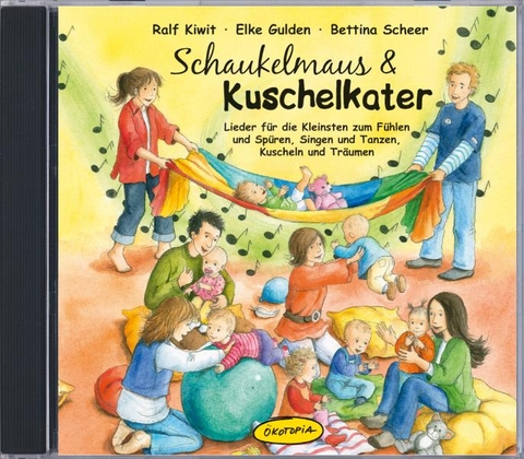 Schaukelmaus & Kuschelkater (CD) - Elke Gulden, Bettina Scheer, Ralf Kiwit