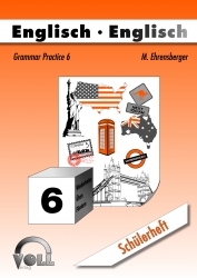 Englisch Grammar Practice 6 - M. Ehrensberger
