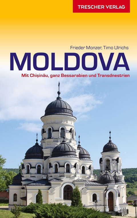 Reiseführer Moldova -  Frieder Monzer,  Timo Ulrichs