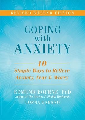 Coping with Anxiety - Edmund J. Bourne, Lorna Garano