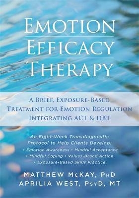 Emotion Efficacy Therapy - Matthew McKay, Aprilia West