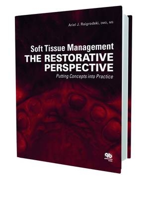 Soft Tissue Management - Ariel J. Raigrodski