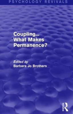 Coupling... What Makes Permanence? (Psychology Revivals) - 