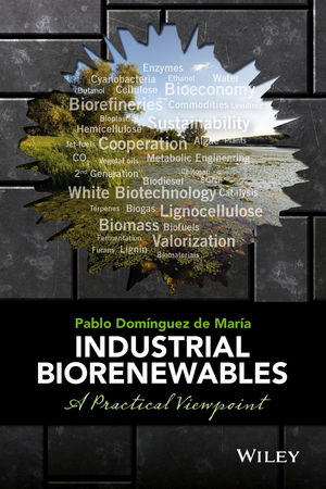 Industrial Biorenewables - Pablo Domínguez de María