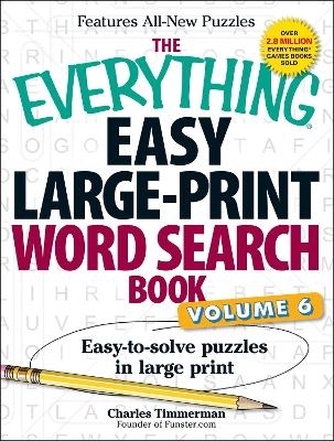 The Everything Easy Large-Print Word Search Book, Volume 6 - Charles Timmerman