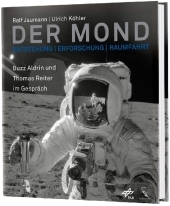 Der Mond - Ralf Jaumann, Ulrich Köhler, Thomas Reiter, Buzz Aldrin