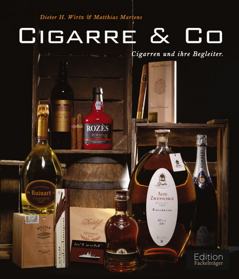 Cigarre & Co. - Dieter H Wirtz, Matthias Martens