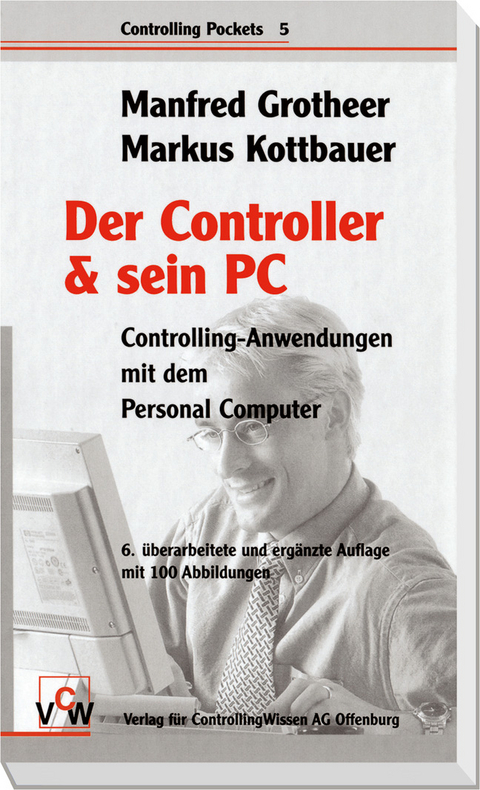 Der Controller & sein PC - Manfred Grotheer, Markus Kottbauer