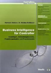 Business Intelligence für Controller - Hermann Hebben, Markus Kottbauer