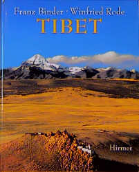 Tibet - Franz Binder, Winfried Rode