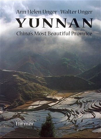 Yunnan - Ann H Unger, Walter Unger