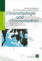 Chronobiologie und Chromomedizin - Gunther Hildebrandt, Maximilian Moser, Michael Lehofer
