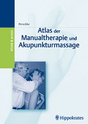 Atlas der Manualtherapie und Akupunkturmassage - Otfried Perschke