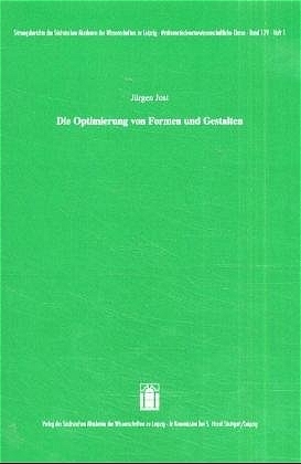 Die Optimierung von Formen und Gestalten - Jürgen Jost