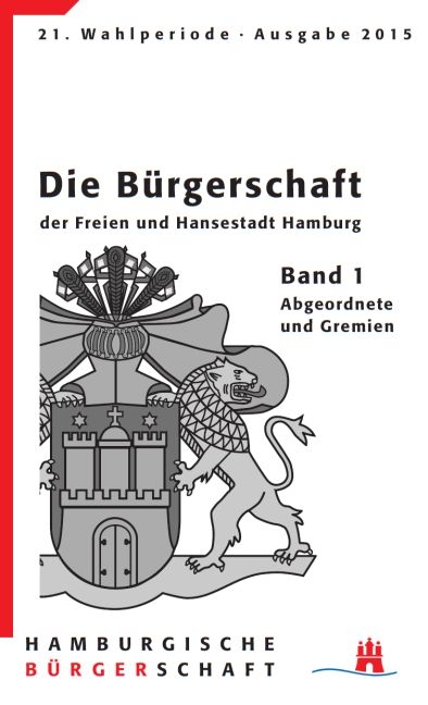 Die Bürgerschaft der Freien und Hansestadt Hamburg 21. Wahlperiode