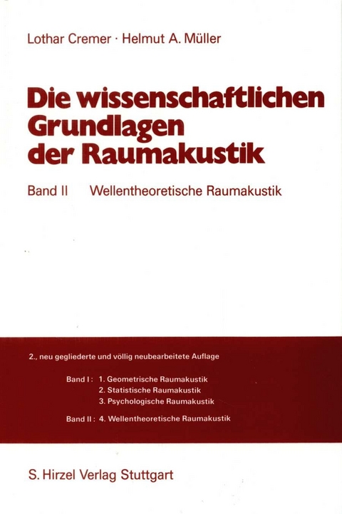 Die wissenschaftlichen Grundlagen der Raumakustik Band II - Lothar Cremer, Helmut A. Müller