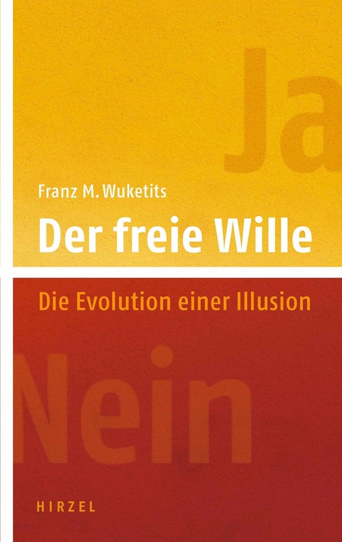 Der freie Wille - Franz M. Wuketits