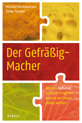 Der Gefräßig-Macher - Michael Hermanussen, Ulrike Gonder