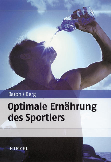 Optimale Ernährung des Sportlers - Dieter K Baron