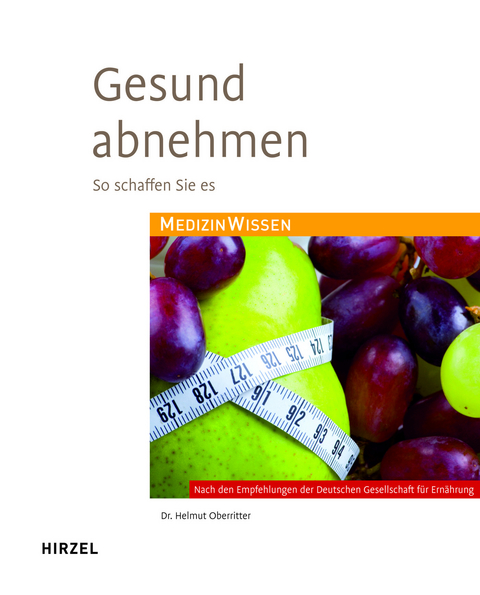 Gesund abnehmen - Helmut Oberritter