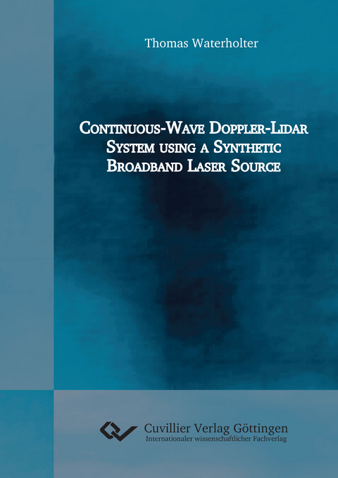 Continuous-Wave Doppler-Lidar System using a Synthetic Broadband Laser Source - Thomas Waterholter