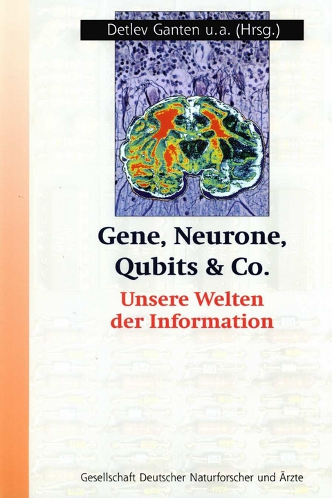 Gene, Neurone, Qubits & Co. - 