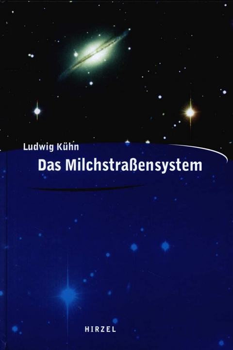 Das Milchstraßensystem - Ludwig Kühn