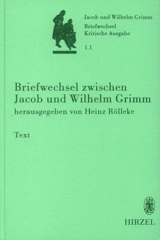 Briefwechsel zwischen Jacob und Wilhelm Grimm - Heinz Rölleke