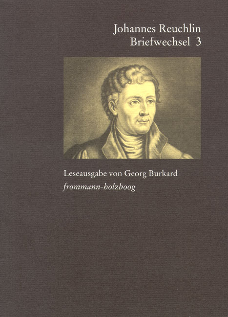 Johannes Reuchlin: Briefwechsel. Leseausgabe / Band 3: 1514–1517 - Johannes Reuchlin