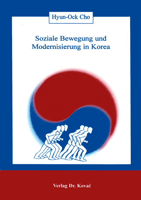 Soziale Bewegung und Modernisierung in Korea - Hyun-Ock Cho