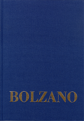 Bernard Bolzano Gesamtausgabe / Reihe II: Nachlaß. B. Wissenschaftliche Tagebücher. Band 11,1: Miscellanea Mathematica 19 - Bernard Bolzano