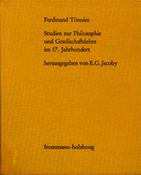 Studien zur Philosophie und Gesellschaftslehre im 17. Jahrhundert - Ferdinand Tönnies