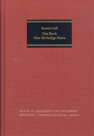 Das Buch über die heilige Maria - Raimundus Lullus; Fernando Dominguez Reboiras