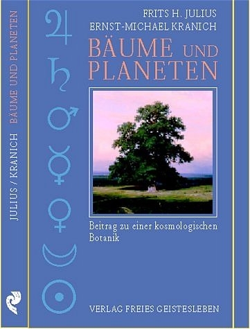 Bäume und Planeten - Frits H Julius, Ernst M Kranich