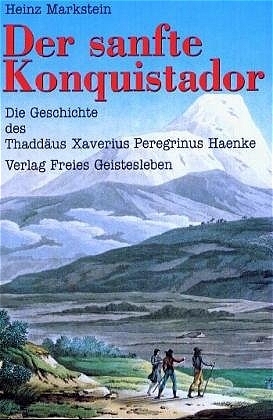 Der sanfte Konquistador - Heinz Markstein