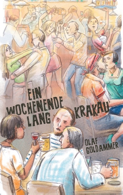 Ein Wochenende lang Krakau - Olaf Goldammer